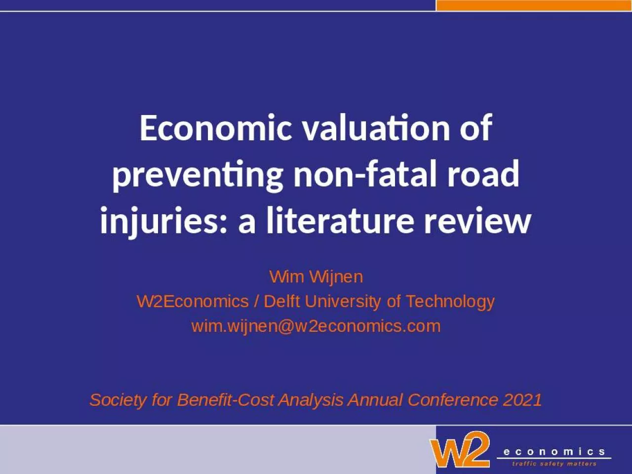 PPT-Economic valuation of preventing non-fatal road injuries: a literature review