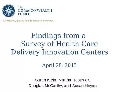 Findings from a  Survey of Health Care Delivery Innovation Centers April 28, 2015