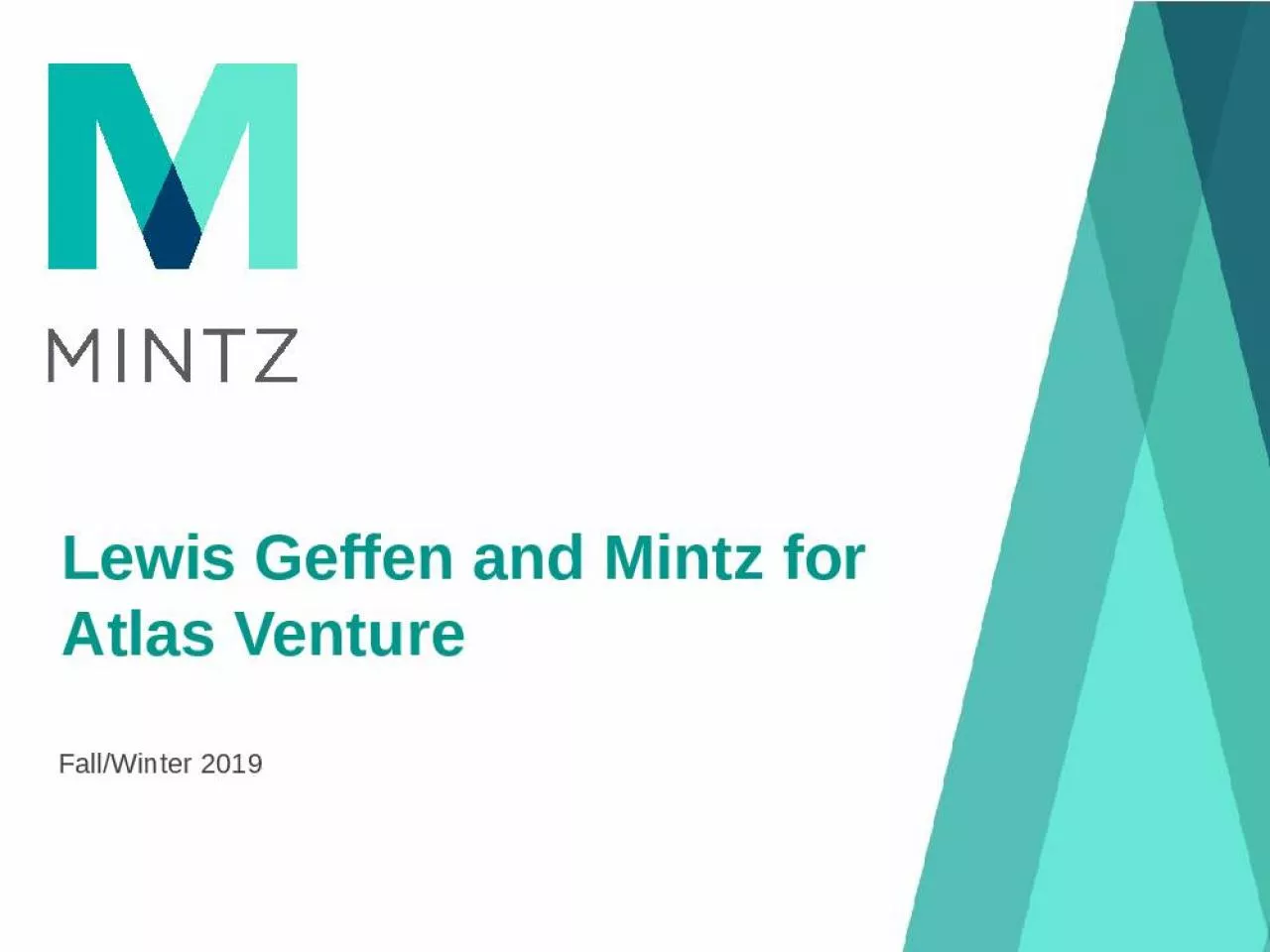 PPT-Lewis Geffen and Mintz for Atlas Venture