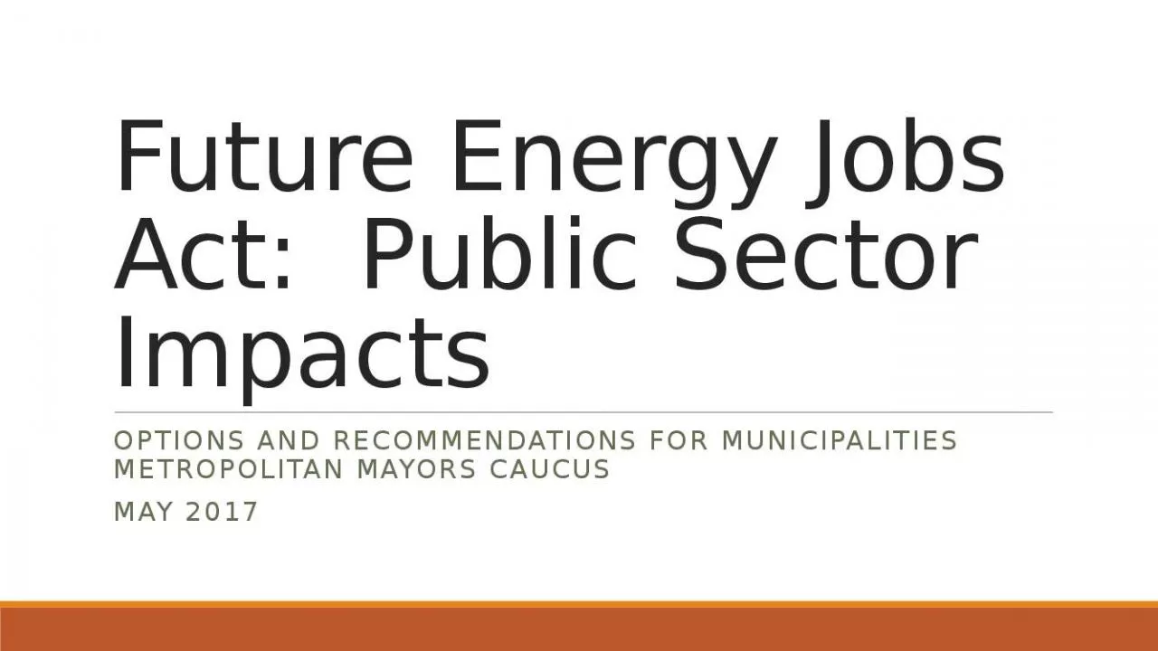 PPT-Future Energy Jobs Act: Public Sector Impacts