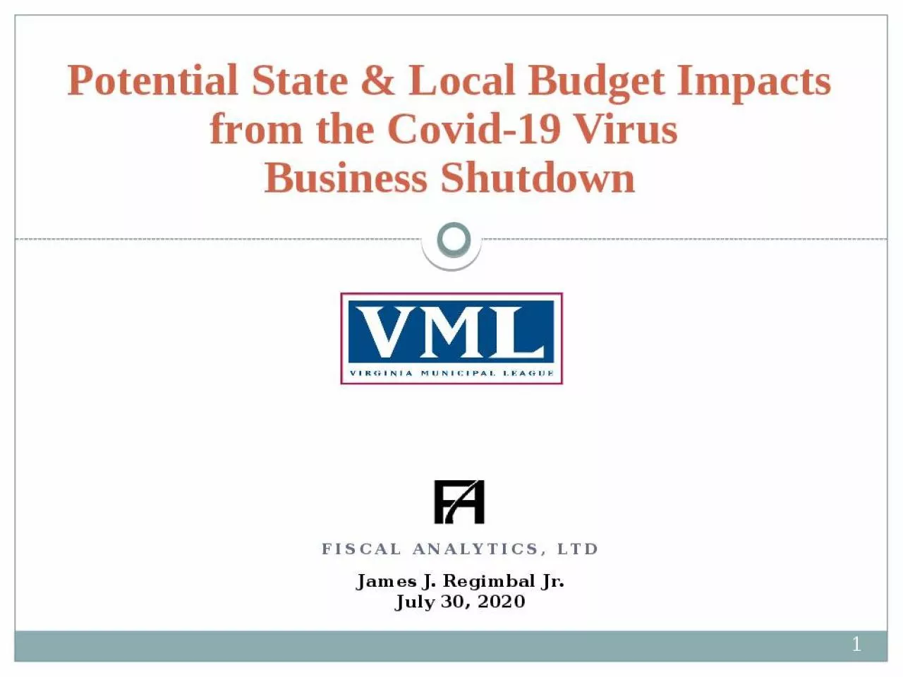 PPT-Potential State & Local Budget Impacts from the Covid-19 Virus Business Shutdown