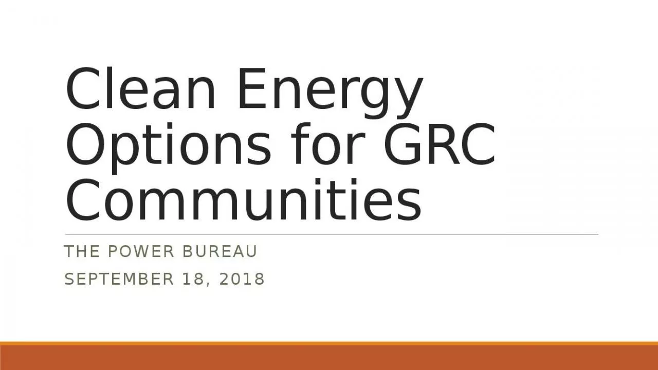 PPT-Clean Energy Options for GRC Communities