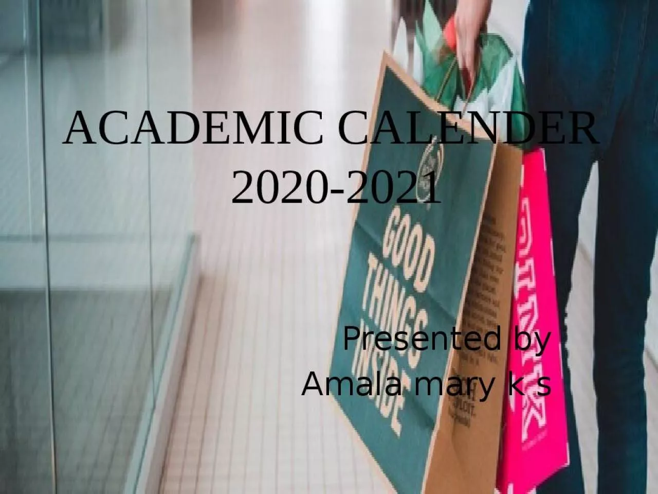 PPT-ACADEMIC CALENDER 2020-2021