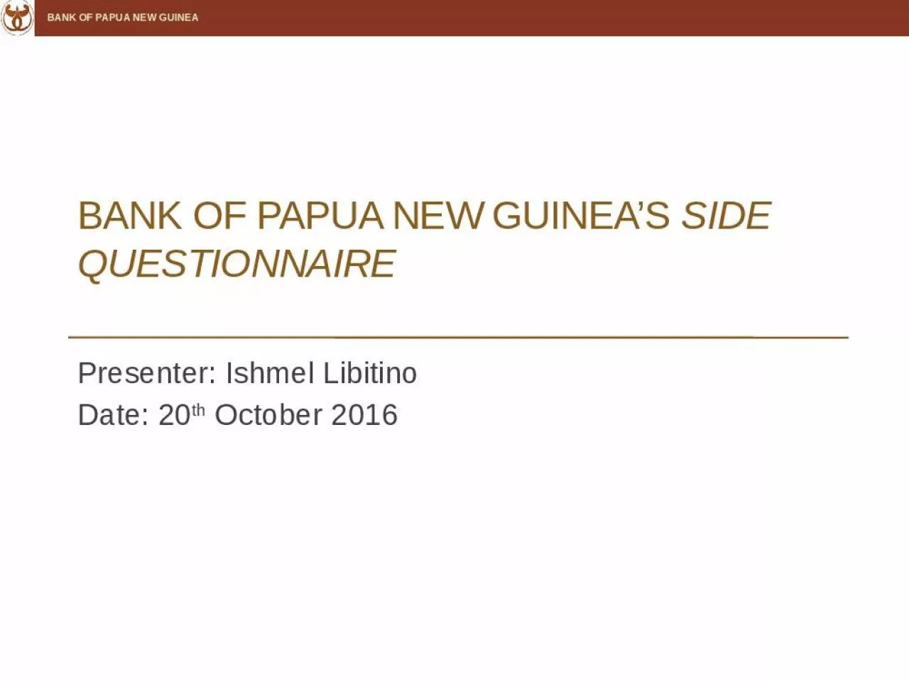 PPT-Bank of Papua New Guinea s Side Questionnaire