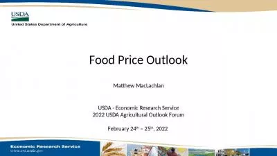 Food Price Outlook Matthew MacLachlan USDA - Economic Research Service 2022 USDA Agricultural