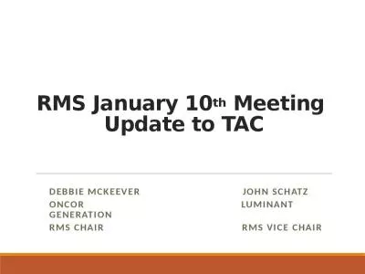 RMS January 10th Meeting  Update to TAC