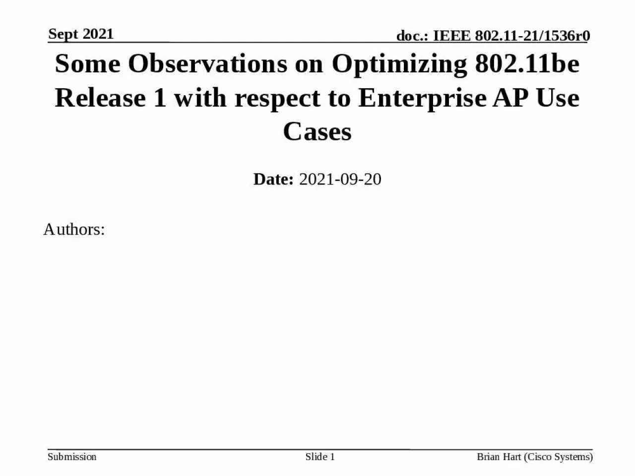 PPT-Some Observations on Optimizing 802.11be Release 1 with respect to Enterprise AP Use Cases