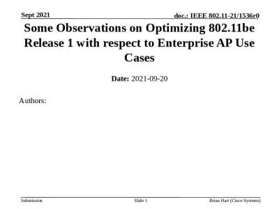 Some Observations on Optimizing 802.11be Release 1 with respect to Enterprise AP Use Cases