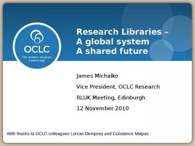 Research Libraries    A global system A shared future