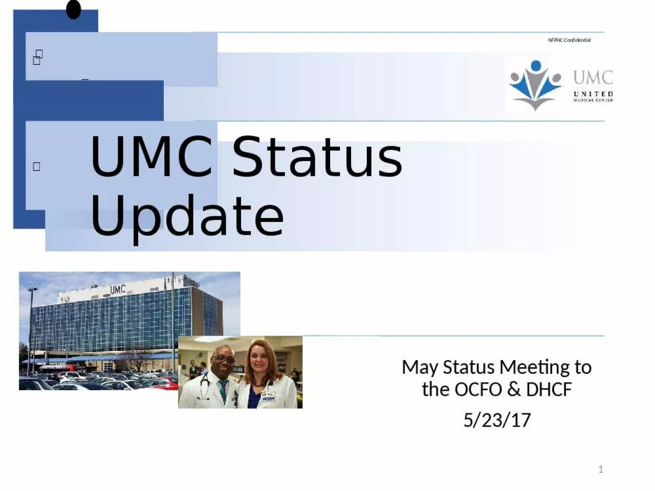 PPT-UMC Status Update