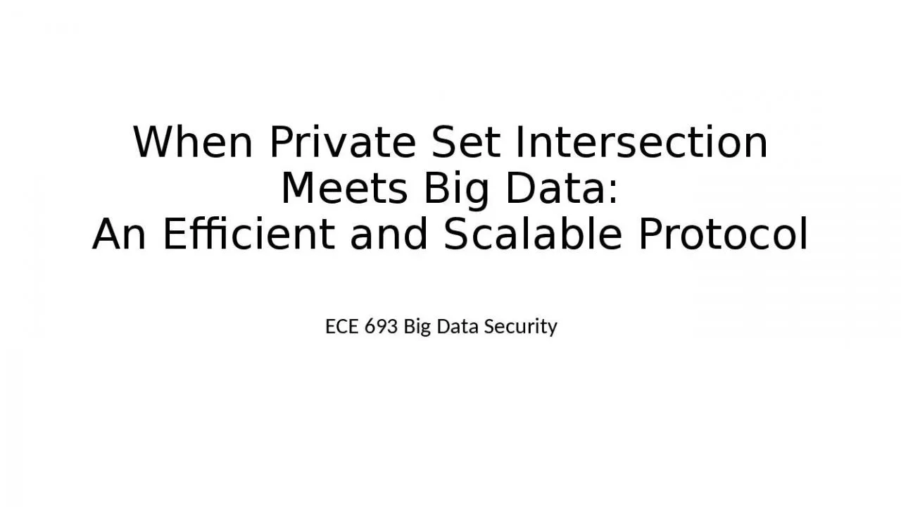 PPT-When Private Set Intersection Meets Big Data: An Efficient and Scalable Protocol