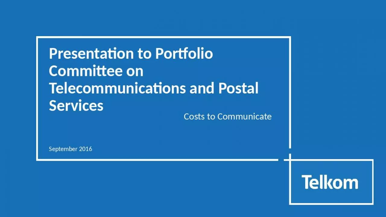 PPT-Presentation to Portfolio Committee on Telecommunications and Postal Services