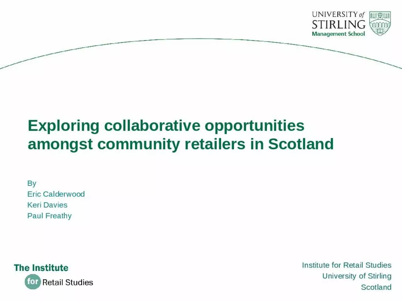 PPT-Exploring collaborative opportunities amongst community retailers in Scotland