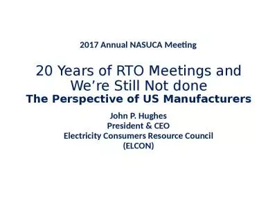 20 Years of RTO Meetings and We re Still Not done The Perspective of US Manufacturers