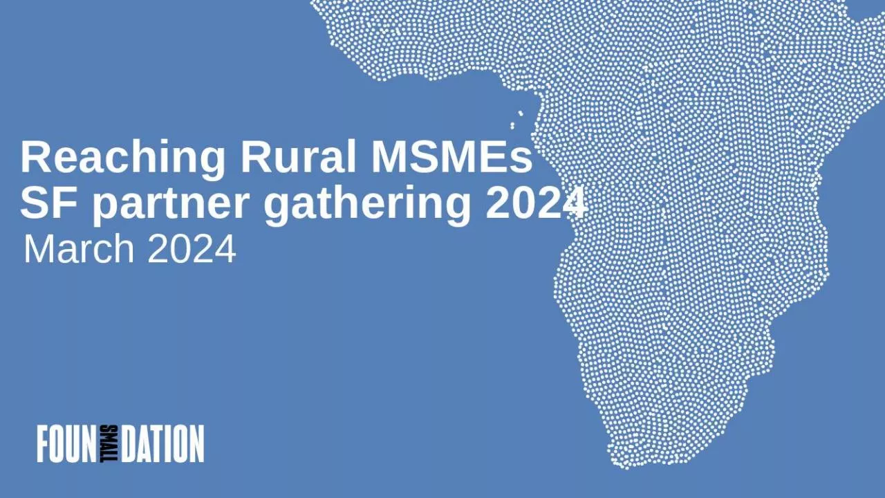 PPT-Reaching Rural MSMEs SF partner gathering 2024