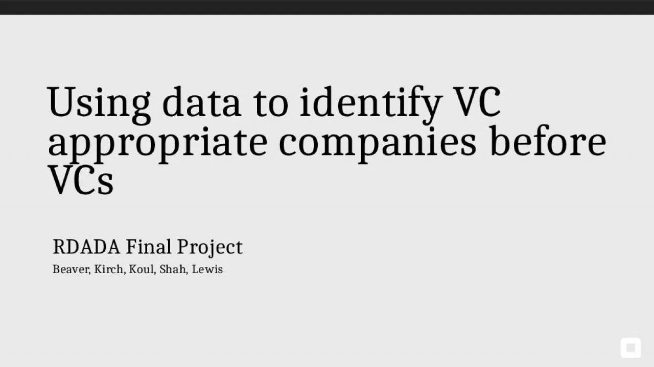 PPT-Using data to identify VC appropriate companies before VCs