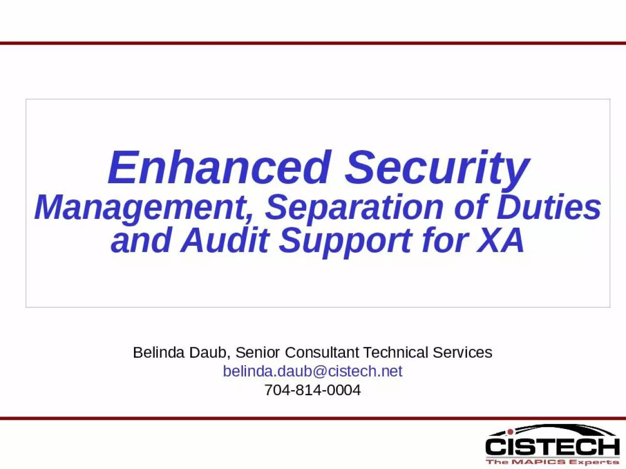 PPT-Enhanced Security Management, Separation of Duties and Audit Support for XA