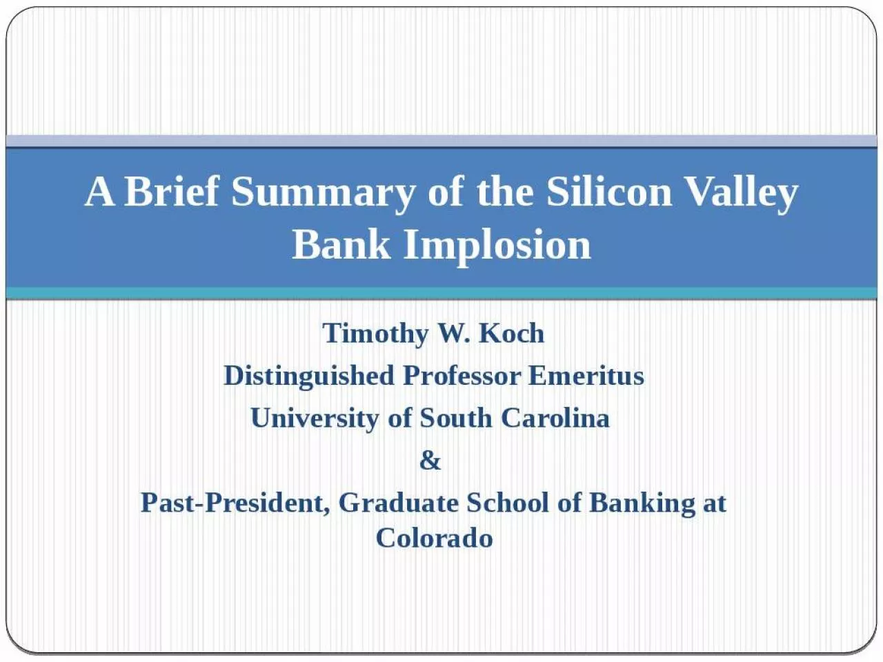 PPT-A Brief Summary of the Silicon Valley Bank Implosion