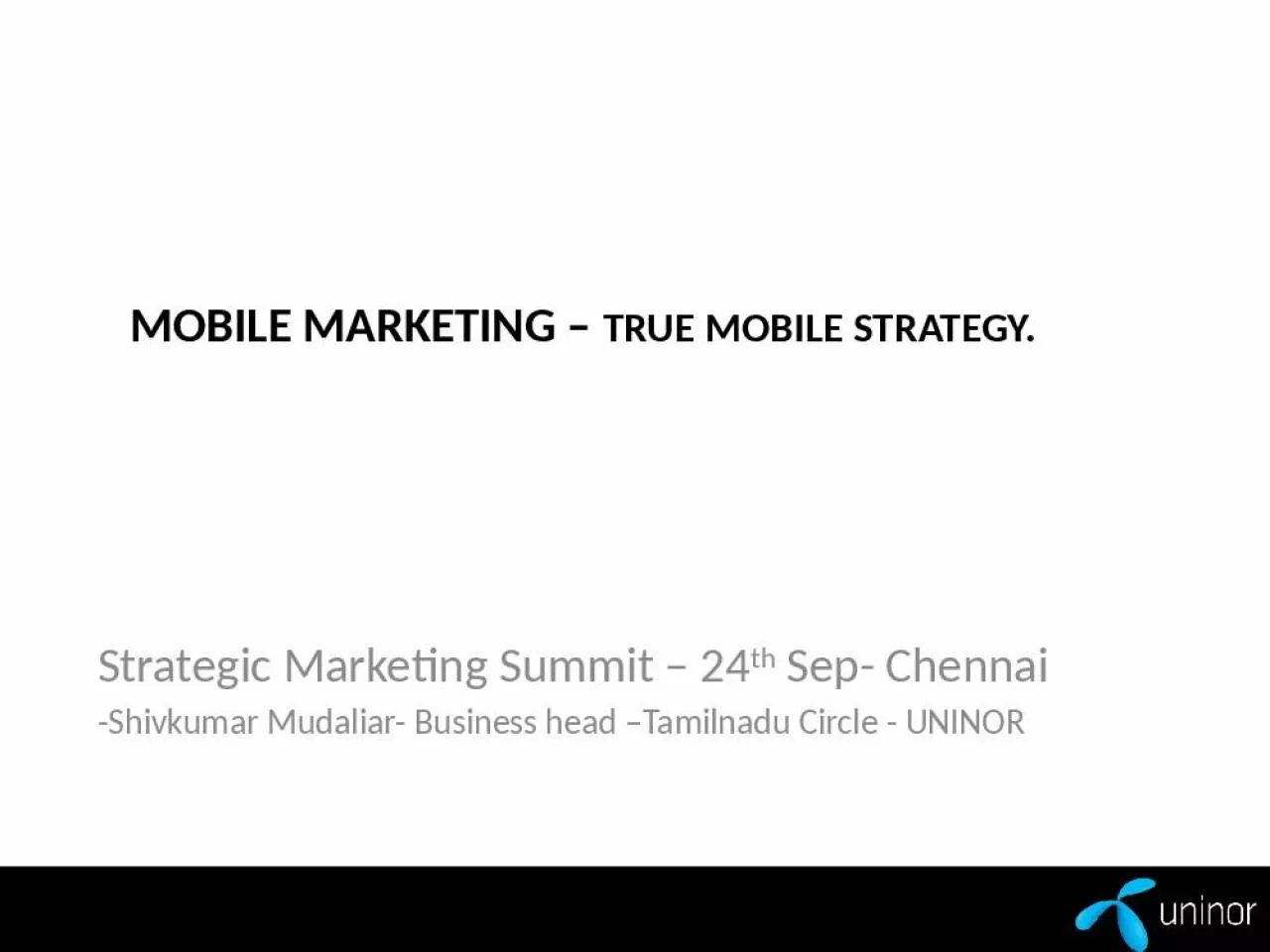 PPT-Mobile Marketing True Mobile strategy.