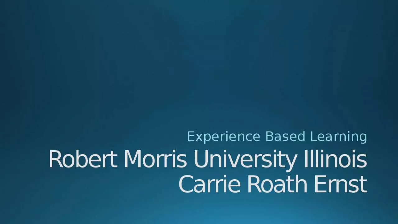 PPT-Robert Morris University Illinois Carrie Roath Ernst