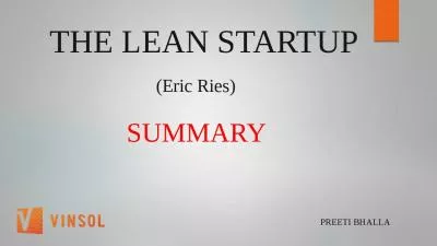 THE LEAN STARTUP                  (Eric Ries)                   SUMMARY