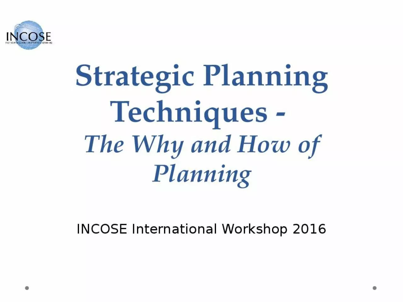 PPT-Strategic Planning Techniques - The Why and How of Planning