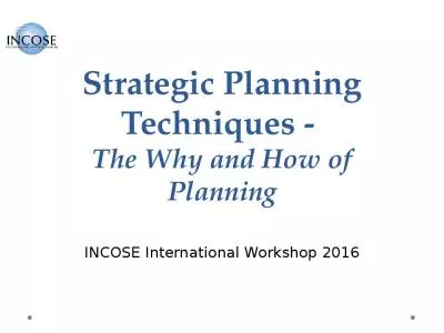 Strategic Planning Techniques -  The Why and How of Planning