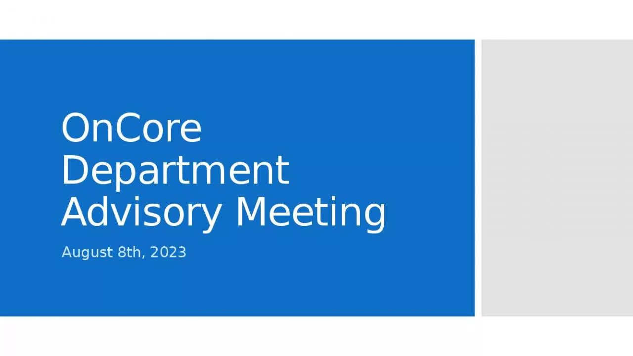 PPT-OnCore Department Advisory Meeting