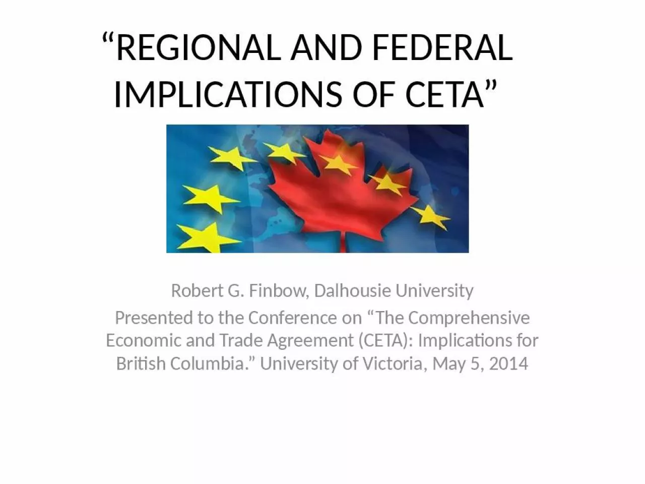 PPT-Regional and federal implications of CETA