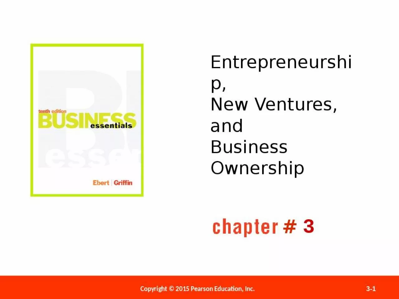 PPT-Entrepreneurship, New Ventures, and Business Ownership