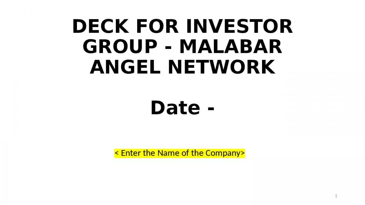 PPT-DECK FOR INVESTOR GROUP - MALABAR ANGEL NETWORK Date -