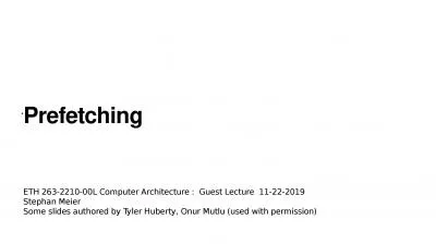 ETH 263-2210-00L Computer Architecture :  Guest Lecture  11-22-2019 Stephan Meier Some slides authored by Tyler Huberty, Onur Mutlu (used with permission)