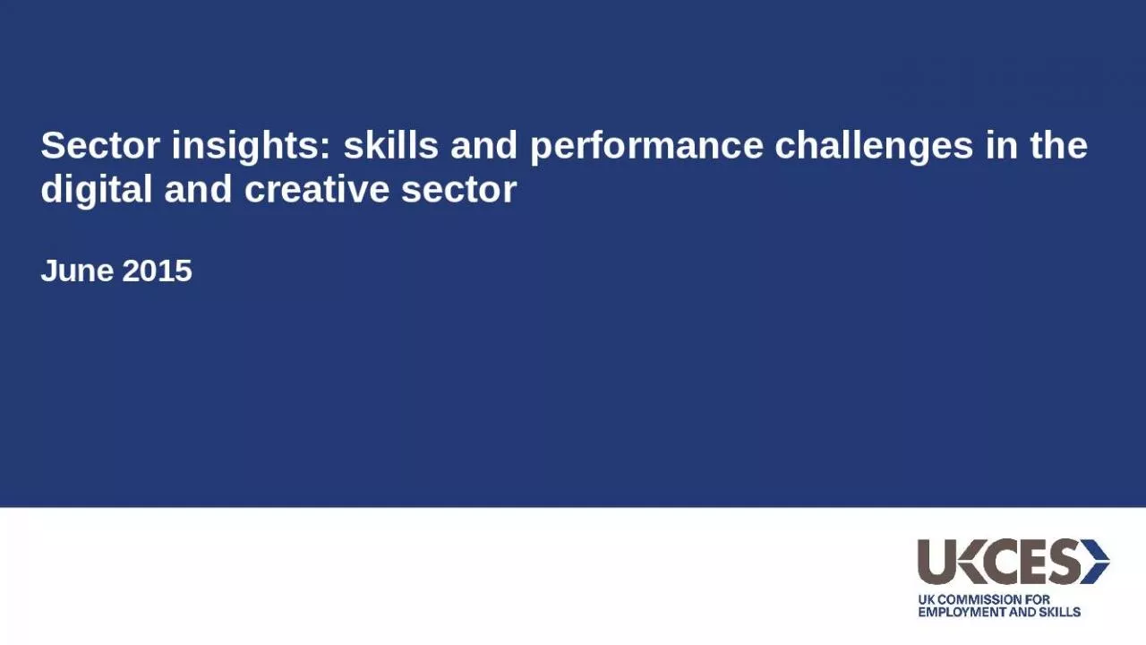 PPT-Sector insights: skills and performance challenges in the digital and creative sector