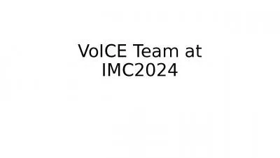 VoICE Team at IMC2024