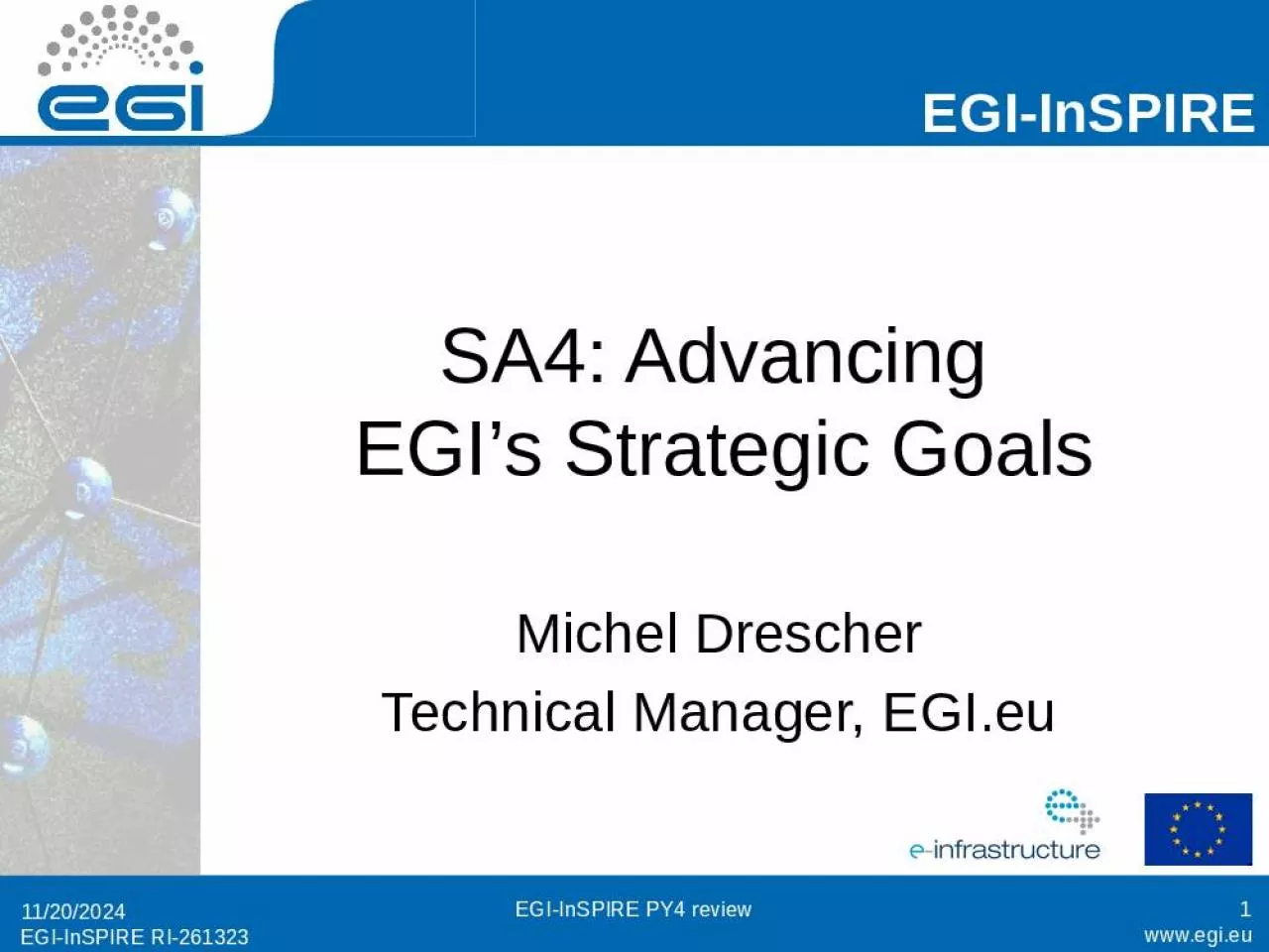 PPT-SA4: Advancing EGI s Strategic Goals