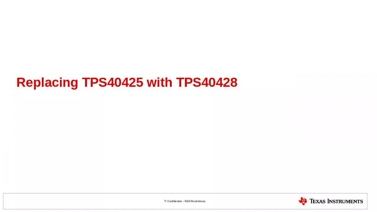 PPT-Replacing TPS40425 with TPS40428