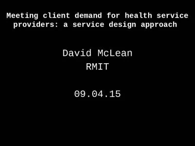 Meeting client demand for health service providers: a service design approach