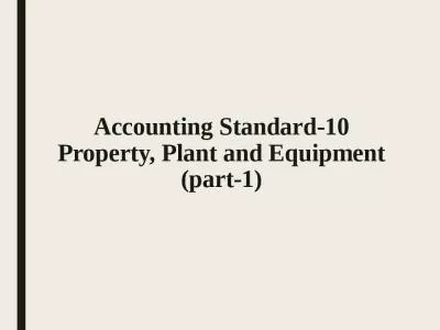 Accounting Standard-10 Property, Plant and Equipment (part-1)