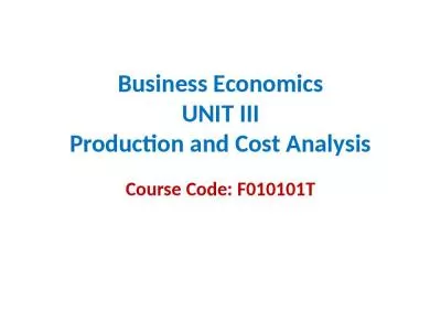 Business Economics UNIT III Production and Cost Analysis