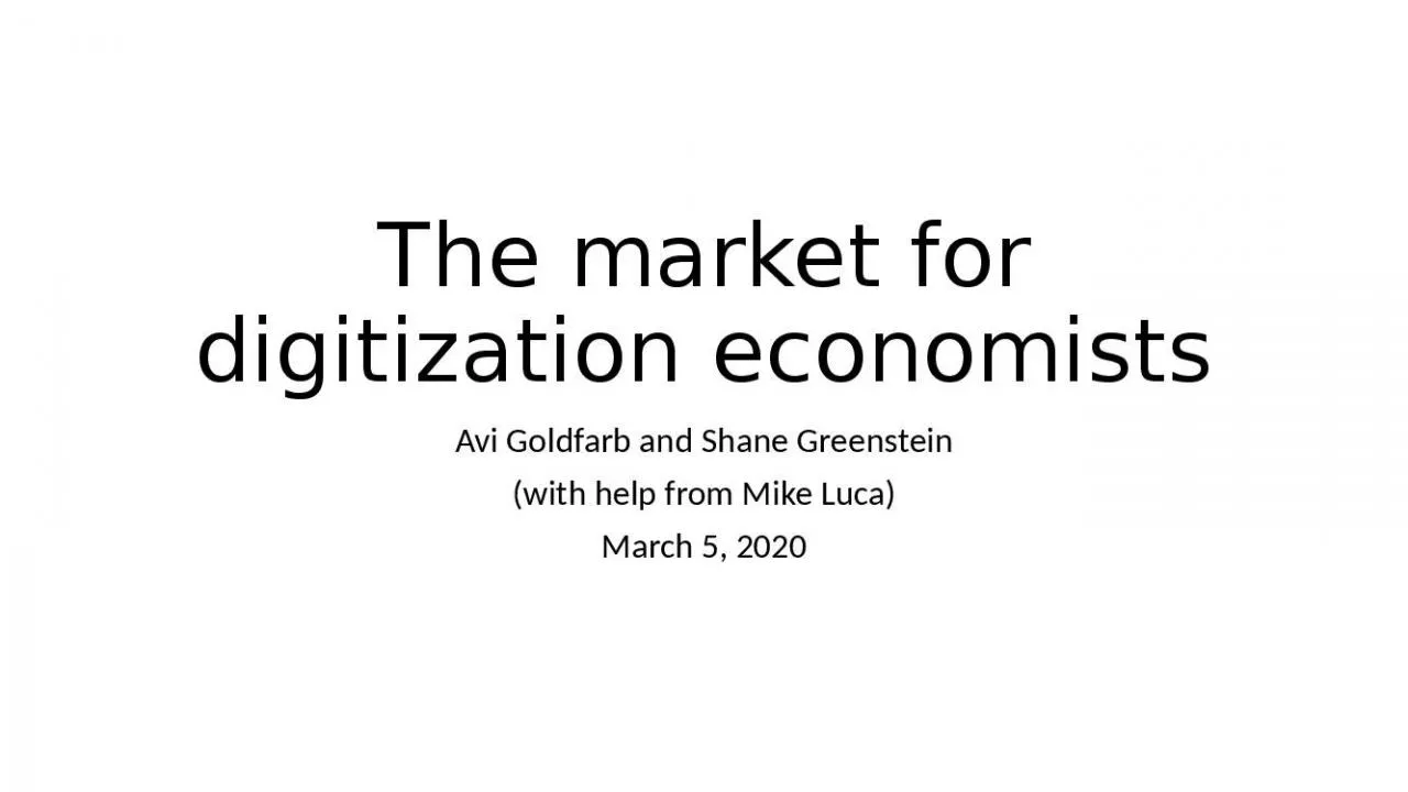 PPT-The market for digitization economists