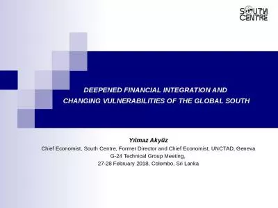 DEEPENED FINANCIAL INTEGRATION AND  CHANGING VULNERABILITIES OF THE GLOBAL SOUTH