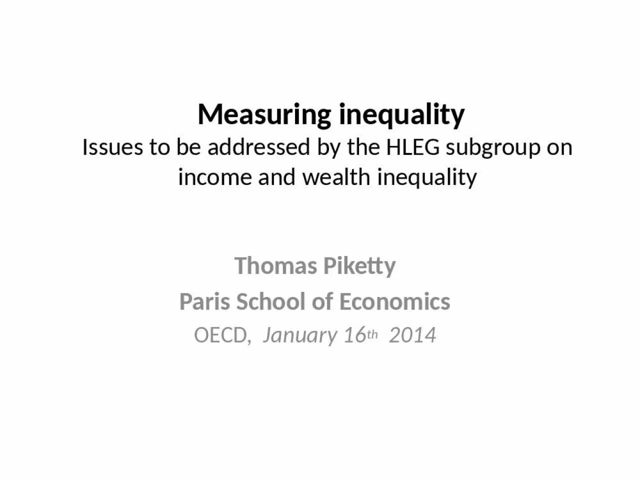 PPT-Measuring inequality Issues to be addressed by the HLEG subgroup on income and wealth