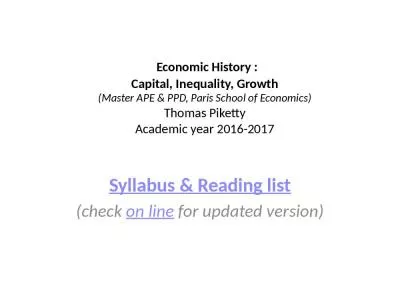 Economic History :  Capital, Inequality, Growth (Master APE & PPD, Paris School of Economics) Thomas Piketty Academic year 2016-2017