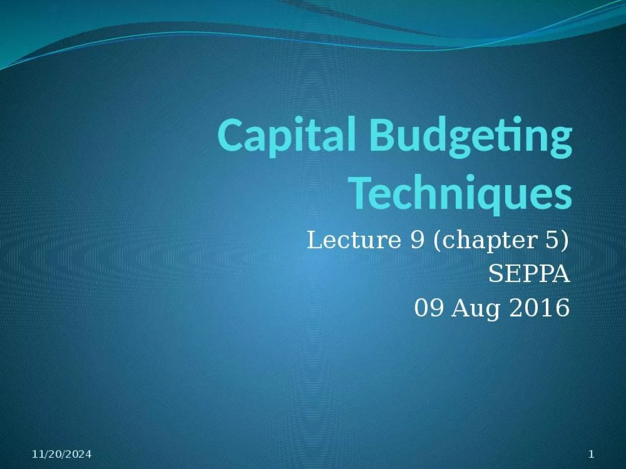 PPT-Capital Budgeting Techniques