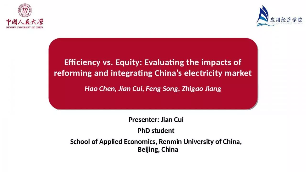 PPT-Efficiency vs. Equity: Evaluating the impacts of reforming and integrating China s electricity