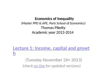 Economics of Inequality (Master PPD & APE, Paris School of Economics) Thomas Piketty Academic year 2013-2014