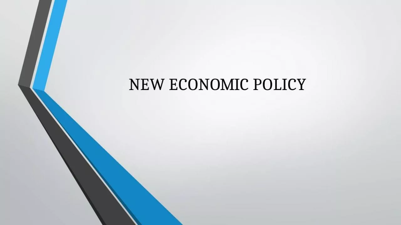 PPT-NEW ECONOMIC POLICY