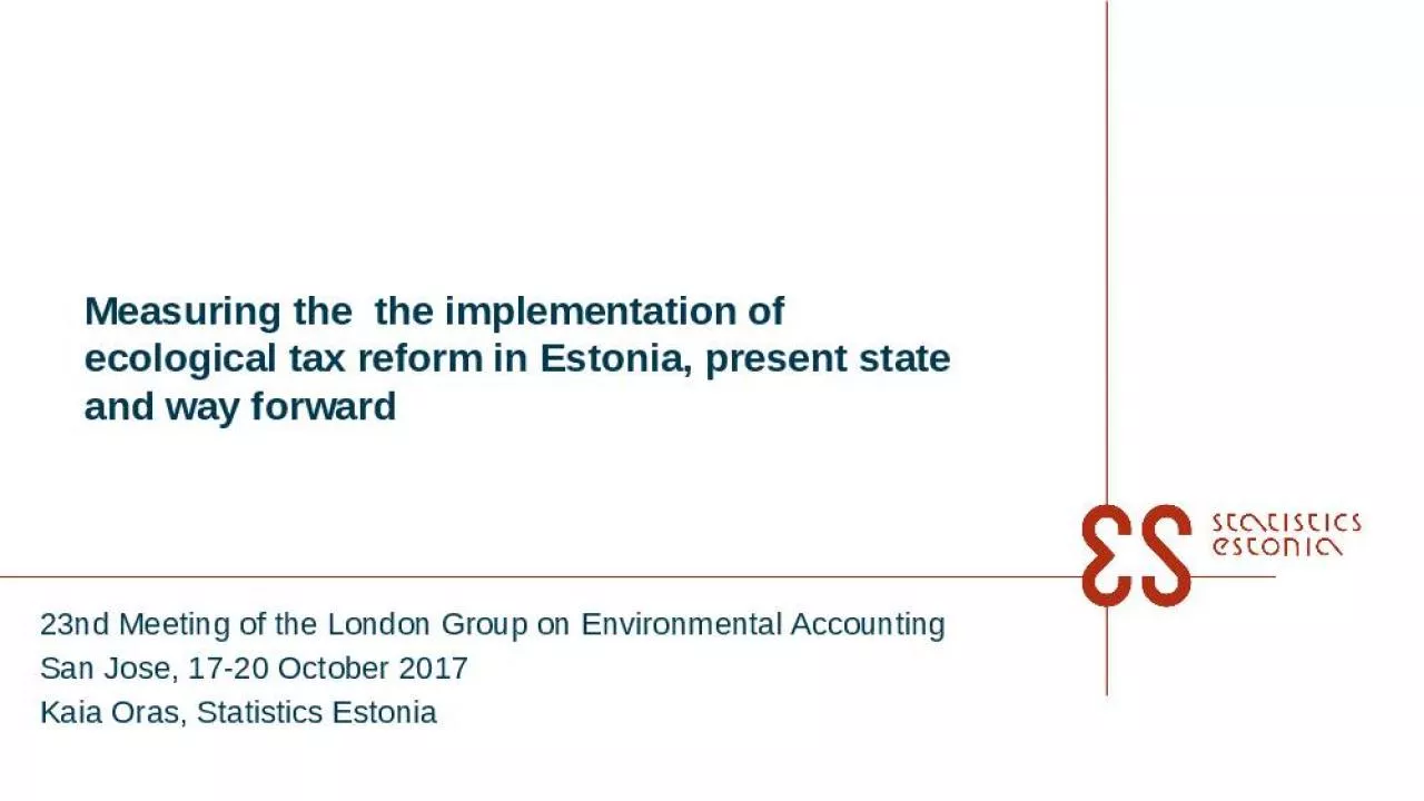 PPT-Measuring the the implementation of ecological tax reform in Estonia, present state and