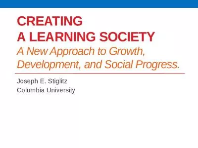 Creating  a Learning Society A New Approach to Growth, Development, and Social Progress.