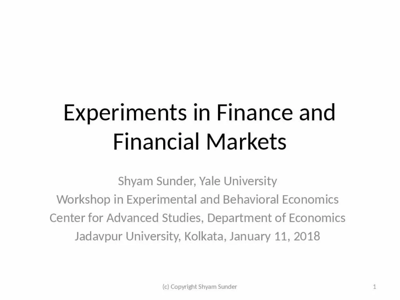 PPT-Experiments in Finance and Financial Markets